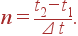 n={t_2-t_1\over\Delta t}.